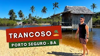 🌴TRANCOSO  Descubra a Beleza Rústica Desta Joia de Porto Seguro Bahia [upl. by Serene376]