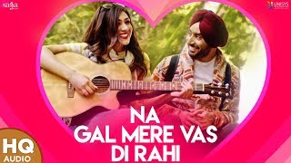 New Punjabi Songs 2021 Satinder Sartaj  Na Gal Mere Vas Di Rahi  Latest Punjabi Song  Udaarian [upl. by Tiphany]