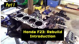 F23 Honda Accord Engine Rebuild Part 1 Introduction [upl. by Annabella]