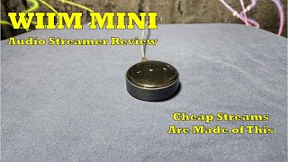 Wiim Mini Streamer Review  Budget Audiophiles First Streamer [upl. by Aliwt]