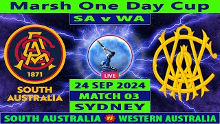 South Australia vs Western Australia  SA v WA  The Marsh One Day Cup 202425  Cricket Info Live [upl. by Nilyram440]