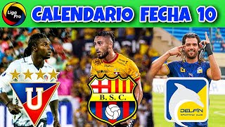 CALENDARIO FECHA 10 LIGAPRO 2023  CAMPEONATO ECUATORIANO 2023  FASE 2 [upl. by Rehpotirhc387]