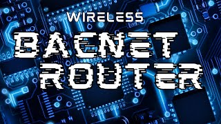 How to make your own wireless BACnet router [upl. by Alvin]