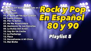 Rock En Español De Los 80 y 90  Playlist 5  Clásicos del Rock en Español 80 y 90 [upl. by Kaspar]