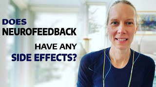 Can Neurofeedback Have Negative Effects Or Make You Feel Worse After a Session [upl. by Carpenter240]