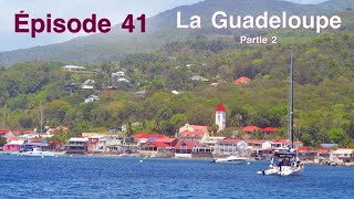 Épisode 41 La Guadeloupe Partie 2 [upl. by Eiggam]