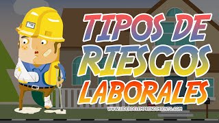 Tipos de RIESGOS LABORALES ⛑️ ▶ PREVENCIÓN de riesgos [upl. by Adnamaa]