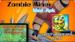 New Update Idle Zombie Miner Gold Tycoon Mod Apk 290  Unlimited Money Free Shopping [upl. by Jp163]