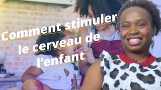 Comment stimuler le cerveau de lenfant [upl. by Ennasus]