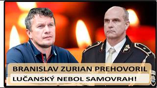 Branislav Zurian Oponuje Lučanský Nebol Samovrah [upl. by Airemat]