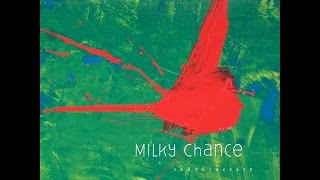 Milky Chance  Flashed Junk Mind HQ [upl. by Parish]