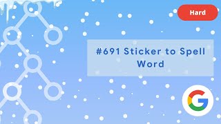 LeetCode 691  Stickers to Spell Word Backtracking [upl. by Haeckel]