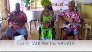 LIVETAUI FM TRIO HAUATA intégral 160613 [upl. by Lion]