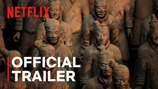 Mysteries of the Terracotta Warriors  Official Trailer  Netflix [upl. by Dame]