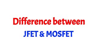 Difference between JFET and MOSFET  Tamil [upl. by Ferris366]