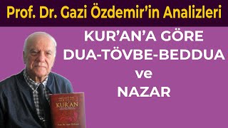 Kur’an’a göre DuaTövbeBeddua ve Nazar  Prof Dr Gazi Özdemir  İrtibat Tel 0533 576 4998 [upl. by Ahtar]