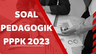 SOAL PEDAGOGIK PPPK 2023 PART 1 [upl. by Annaoi179]