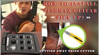 How To Install Fishman Acoustic Guitar Pick Up Using Cutter Fishman Presys 301 preamp system [upl. by Gittle]