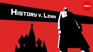 History vs Vladimir Lenin  Alex Gendler [upl. by Jamille142]