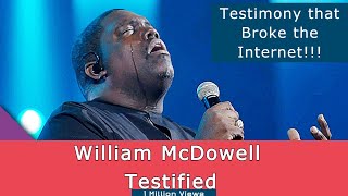 William McDowells Testimony  Worship  Withholding Nothing [upl. by Emia362]