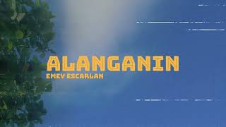 EMEY Escarlan  Alanganin Official Lyric Video [upl. by Buseck481]