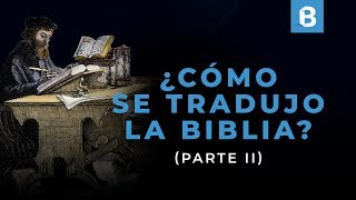 Historia de las TRADUCCIONES de la BIBLIA 22  BITE [upl. by Chelsy]