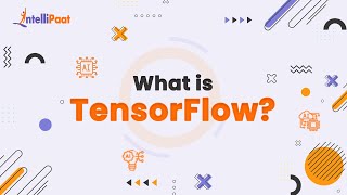 What is TensorFlow  TensorFlow Explained in 3Minutes  Introduction to TensorFlow  Intellipaat [upl. by Okwu629]