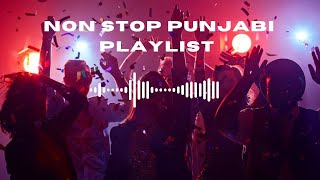 punjabi songs  non stop punjabi party playlist  high bass songs [upl. by Ahsinat]