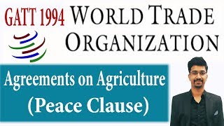 Lecture4 WTO Agreements on AgriculturePeace ClauseAnnex1 Agreements  Indian Economy UPSC [upl. by Ardnuaet]