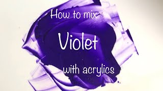 How To Make Violet  Acrylics  Color Mixing Tutorial 21 [upl. by Nurat]