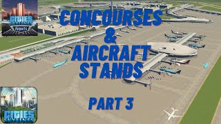 Cities Skylines Airport 20 Concourse Hubs [upl. by Ray]