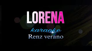 LORENA Renz verano karaoke [upl. by Innattirb]