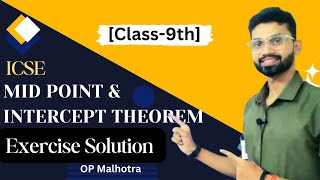 Exercise 9 Solutions  Mid Point and Intercept Theorem  ICSE class 9  Op Malhotra Solutions [upl. by Yentiw]