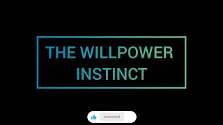 The Willpower Instinct [upl. by Leith]