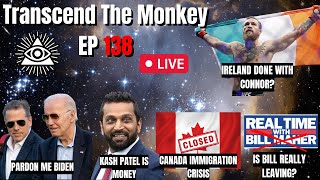 Bidens Pardon All About Kash  Transcend The Monkey Ep 138 [upl. by Onyx]