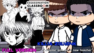 assassination classroom react to killua zolydyk as a new teacher  gcrv  full ver  READ DESC [upl. by Notnirt]