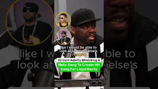 50 Cent Admits Mimicking A Nelly Song To Create A Hit Song For Lloyd Banks [upl. by Kreiker]