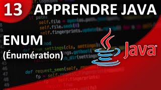 Apprendre Java 13 Enumeration Enum [upl. by Aicelf]