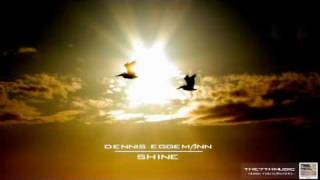 Dennis Eggemann  Shine [upl. by Jeremiah220]