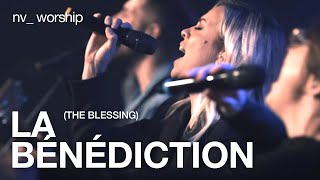 La Bénédiction  Version française de The Blessing de Elevation Worship  NV Worship [upl. by Margeaux596]