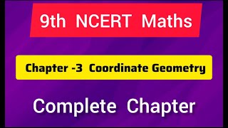 9th NCERT Maths  Chapter3 Complete   COORDINATE GEOMETRY [upl. by Hnaht]