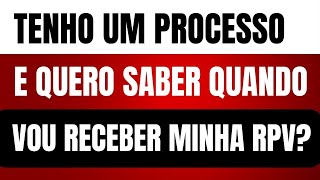 TENHO UM PROCESSO JUDICIAL QUANDO VOU RECEBER A MINHA RPV [upl. by Anivel]