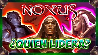 ⚔️ Historia de NOXUS 34 ¿QUIÉN es EL LIDER de NOXUS [upl. by Anyar]