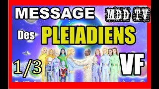 MESSAGE DES PLEIADIENS VF 13 [upl. by Carolina346]