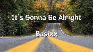 Basixx  Its Gonna Be Alright 한글 가사 해석 [upl. by Abbey803]