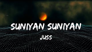 Suniyan Suniyan Raatan Lyrics  Juss x MixSingh [upl. by Adia]