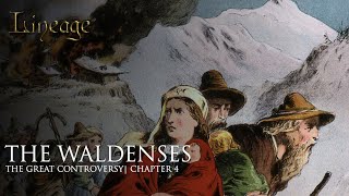 The Waldenses  The Great Controversy  Chapter 4  Lineage [upl. by Buckden]