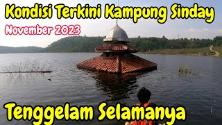 Tenggelam Kondisi Terkini Kampung Sinday  kampung Mati Lebak Banten  Bendungan Karian [upl. by Yduj]