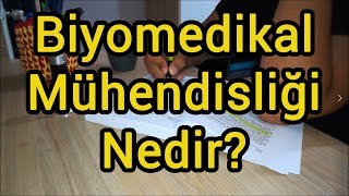 Biyomedikal Mühendisliği Nedir Biyomedikal Mühendisliği Okumak  Üniversite Bölüm Tanıtımları [upl. by Odnaloy]