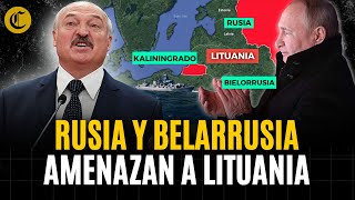 RUSIA y BIELORRUSIA amenazan a LITUANIA por restricciones al comercio en KALININGRADO [upl. by Nnyleitak]